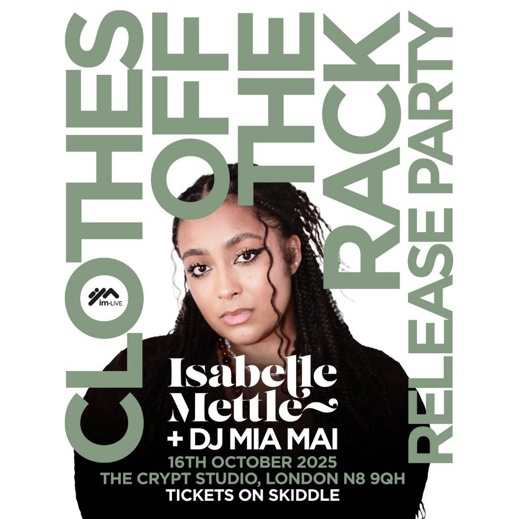 Isabelle Mettle 'Clothes Off The Rack' Release Party | Event in London | AllEvents