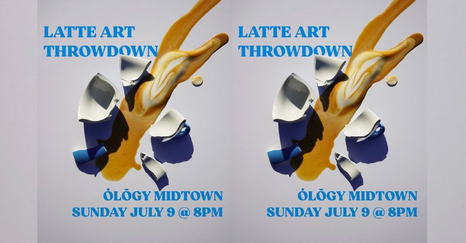 Latte Art Throwdown, Ology Midtown, Tallahassee, July 9 2023 | AllEvents.in