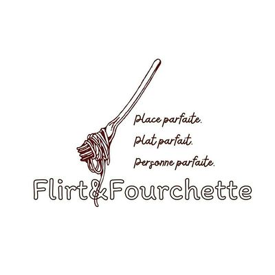 Flirt & Fourchette