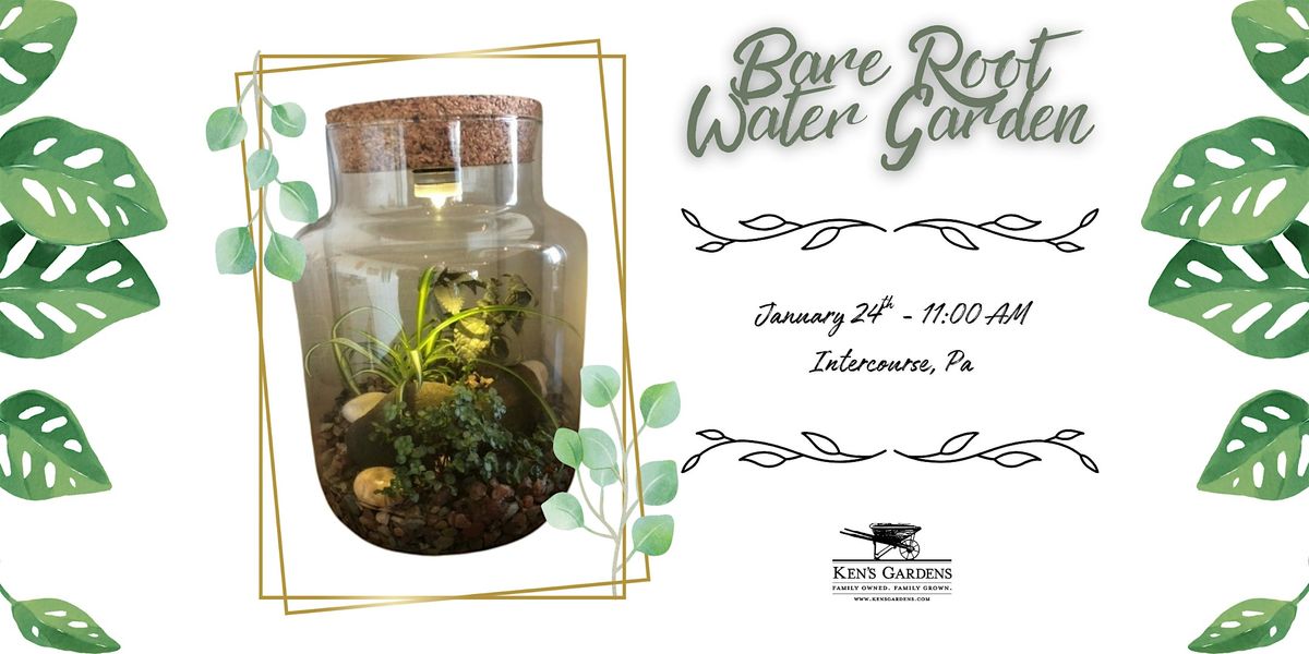 Bare Root Water Garden with Light (Intercourse Location), 24 January | Event in Intercourse | AllEvents