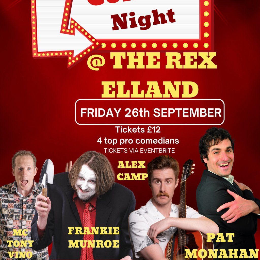 Elland Comedy Club @ The Rex , Friday 26th September 2025, 26 September | Event in Halifax | AllEvents