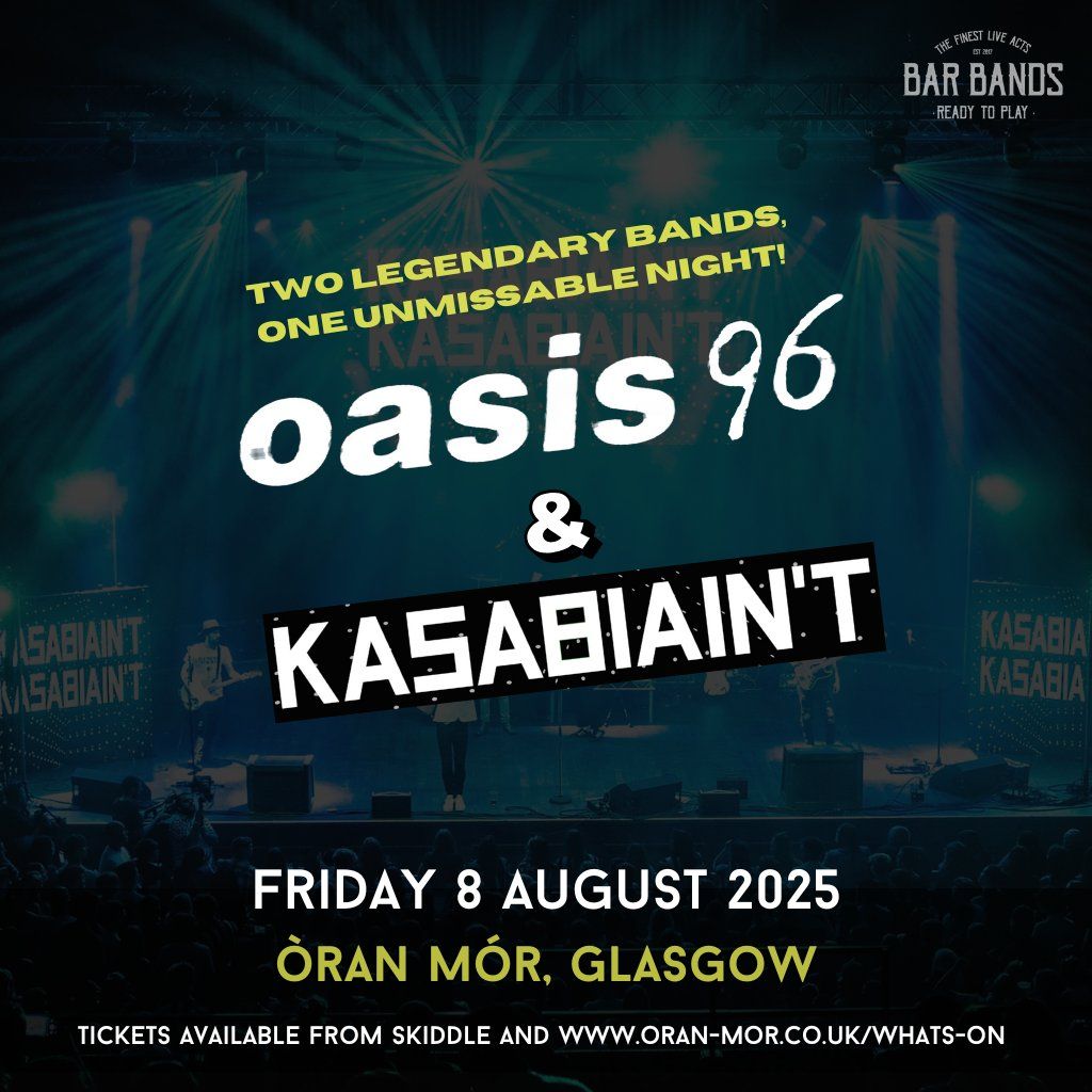 Oasis 96 & Kasabiain't | Event in Glasgow | AllEvents