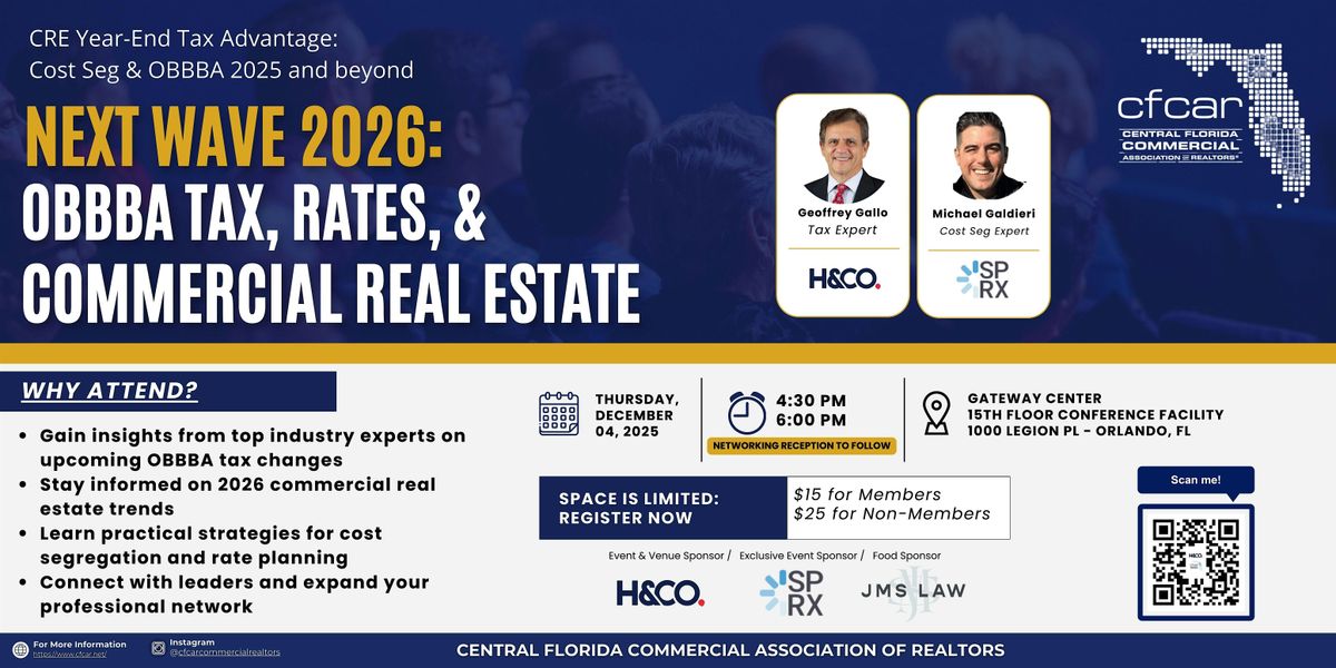 NEXT WAVE 2026: OBBBA,TAX, RATES, and Commercial Real Estate, 4 December | Event in Orlando | AllEvents