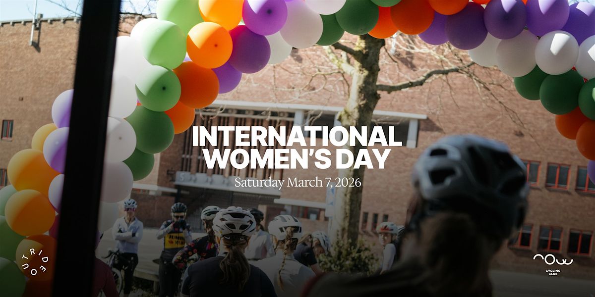 International Women's Day (Vol. 3) Social Ride &amp; Workshops