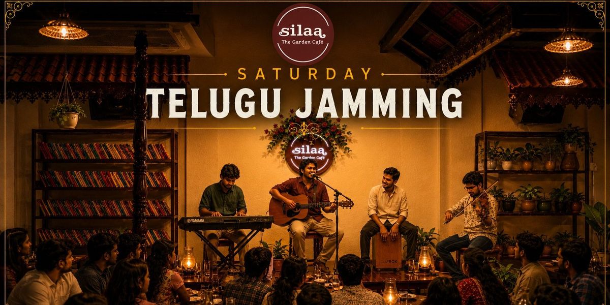 Silaa Saturday Telugu Jamming Hyderabad