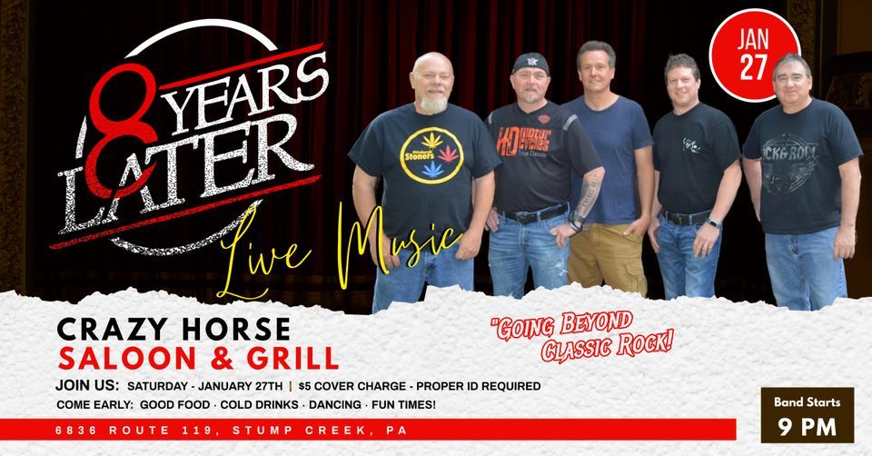 The Crazy Horse 8 Years Later!, Crazy Horse Saloon & Grill