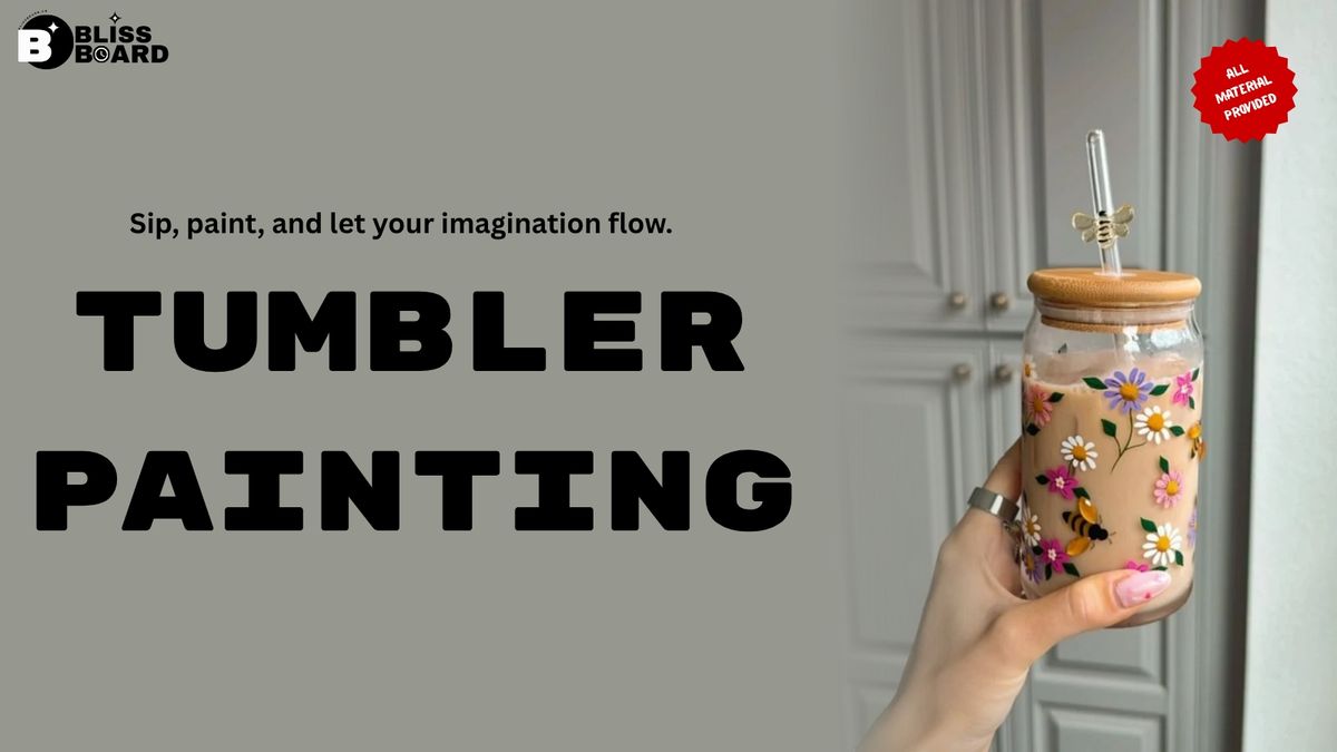 Tumbler Painting Experience