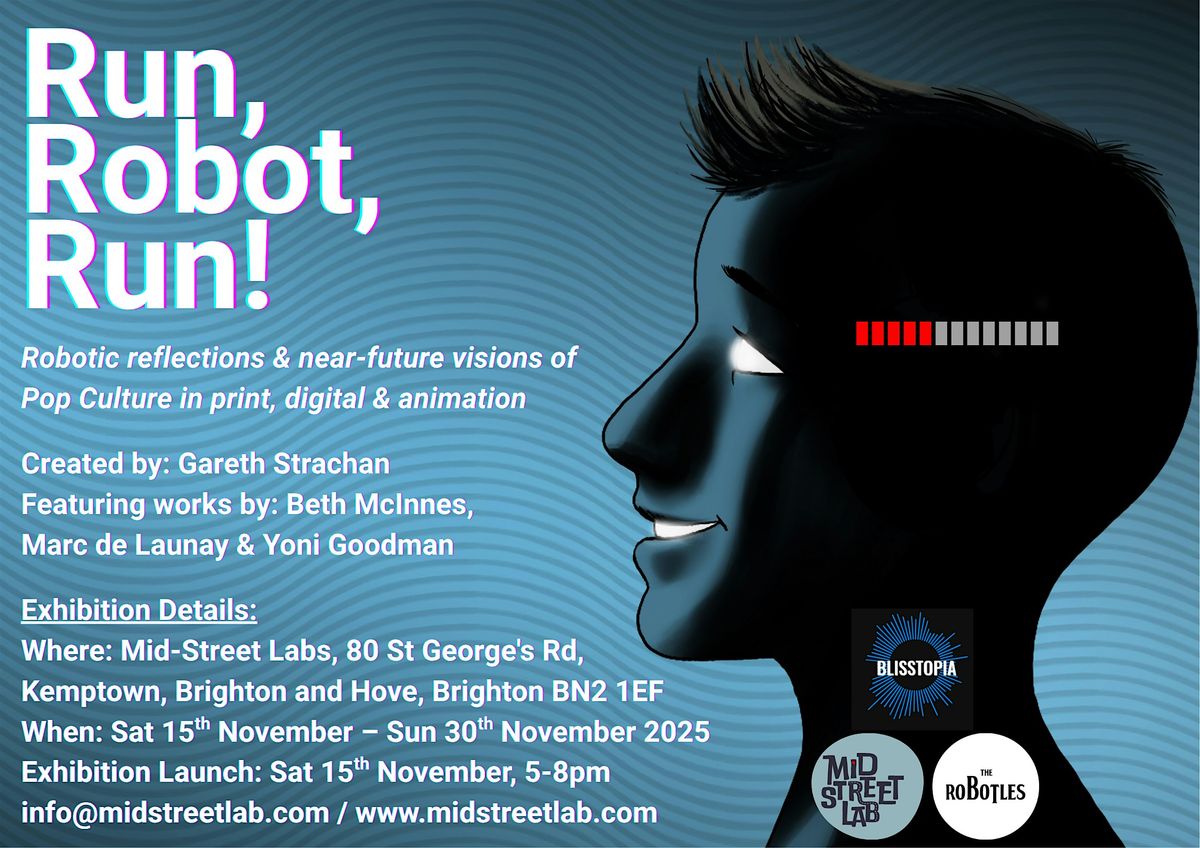 Run, Robot, Run: Private View Nigh Event, 21 November | Event in Brighton and Hove | AllEvents