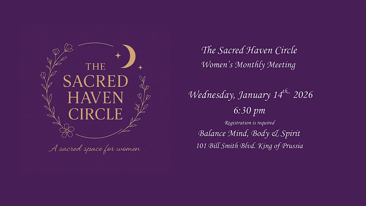 The Sacred Haven Circle - Women's Support Group, 14 January | Event in King of Prussia | AllEvents