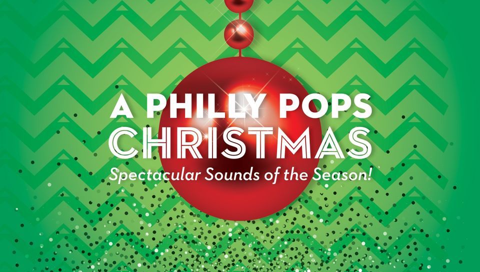 A Philly POPS Christmas Spectacular Sounds of the Season, The Kimmel