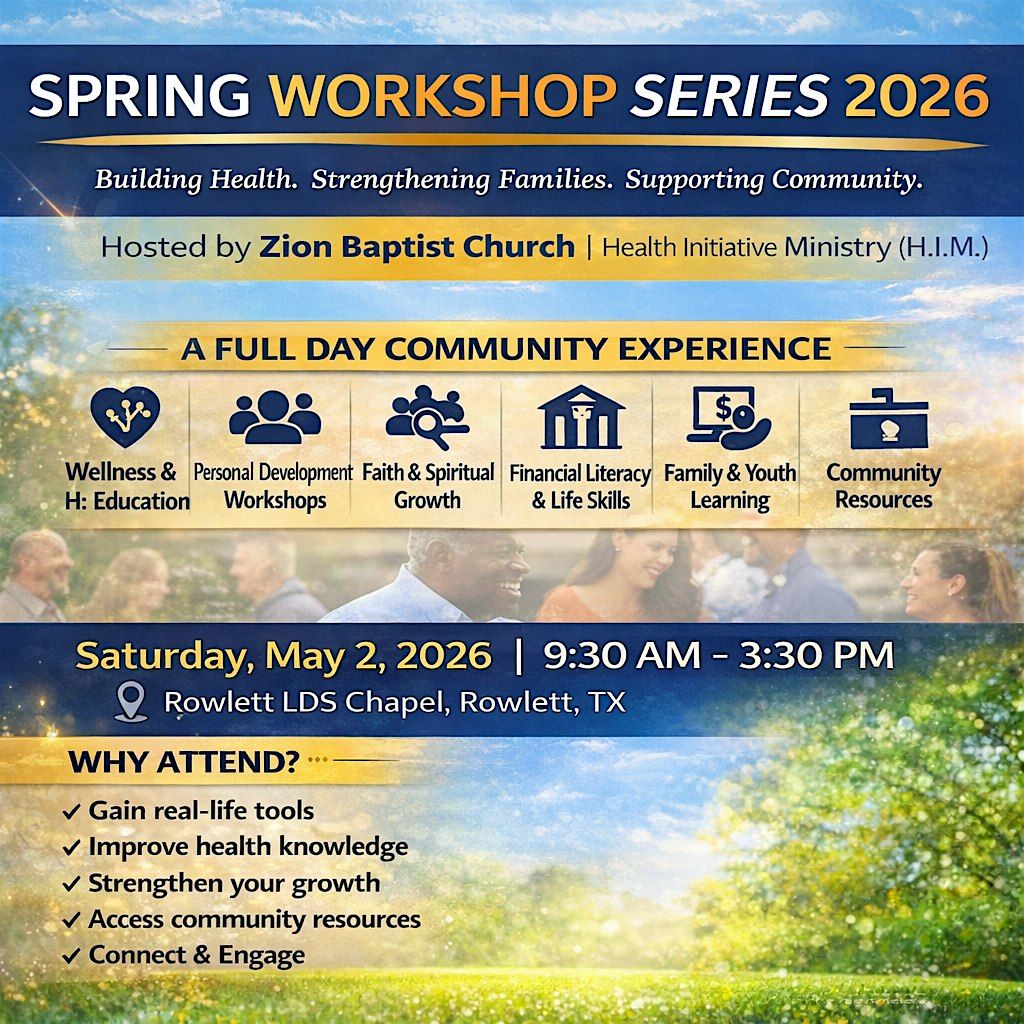 Spring Workshop Series 2026, Rowlett LDS Chapel, 2 May 2026 | AllEvents