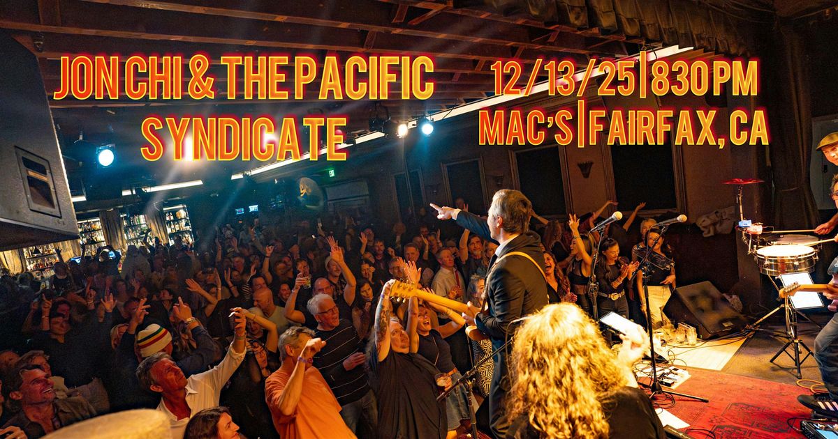 Jon Chi & The Pacific Syndicate — Live at Mac’s, 13 December | Event in Fairfax | AllEvents