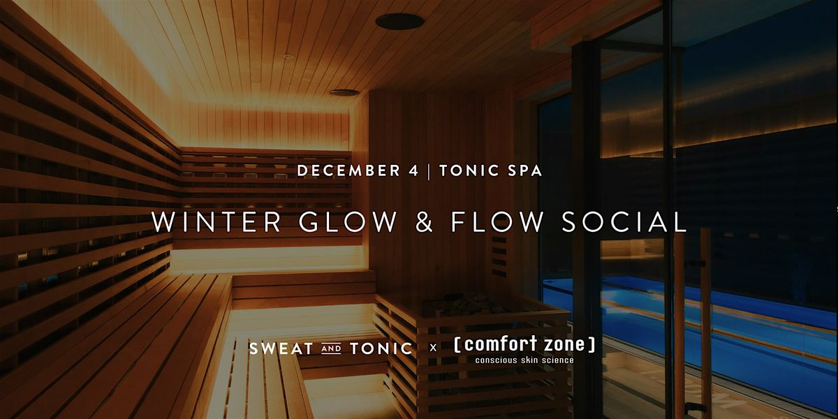 Winter Glow & Flow Social at Tonic Spa, 4 December | Event in Toronto | AllEvents