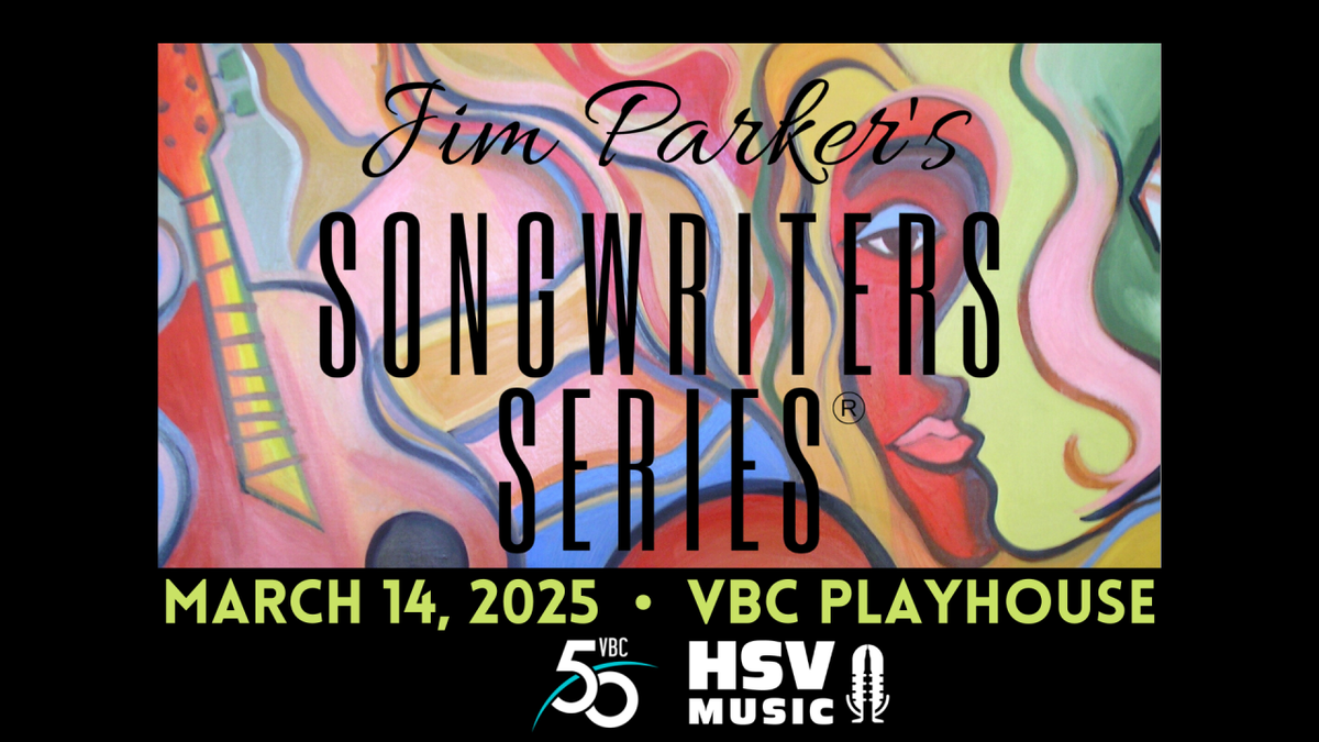 Jim Parkers Songwriters Series | Event in Huntsville | AllEvents