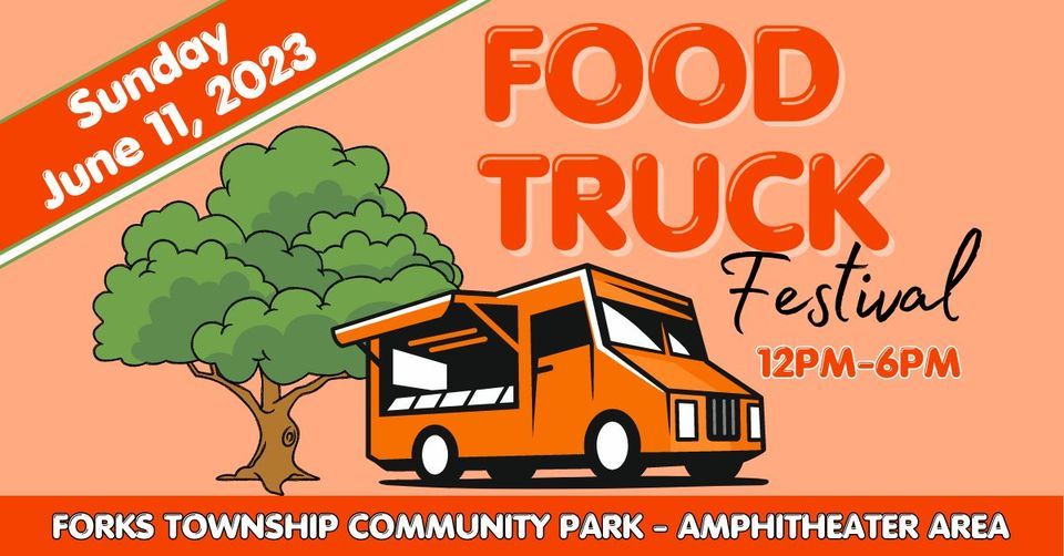 Forks Food Truck Festival, Forks Township Parks and Recreation, Easton