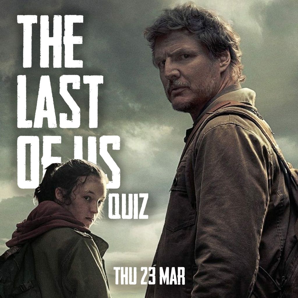 The Last of Us Quiz, Play Brew Taproom, Middlesbrough, March 23 to March 24 AllEvents.in