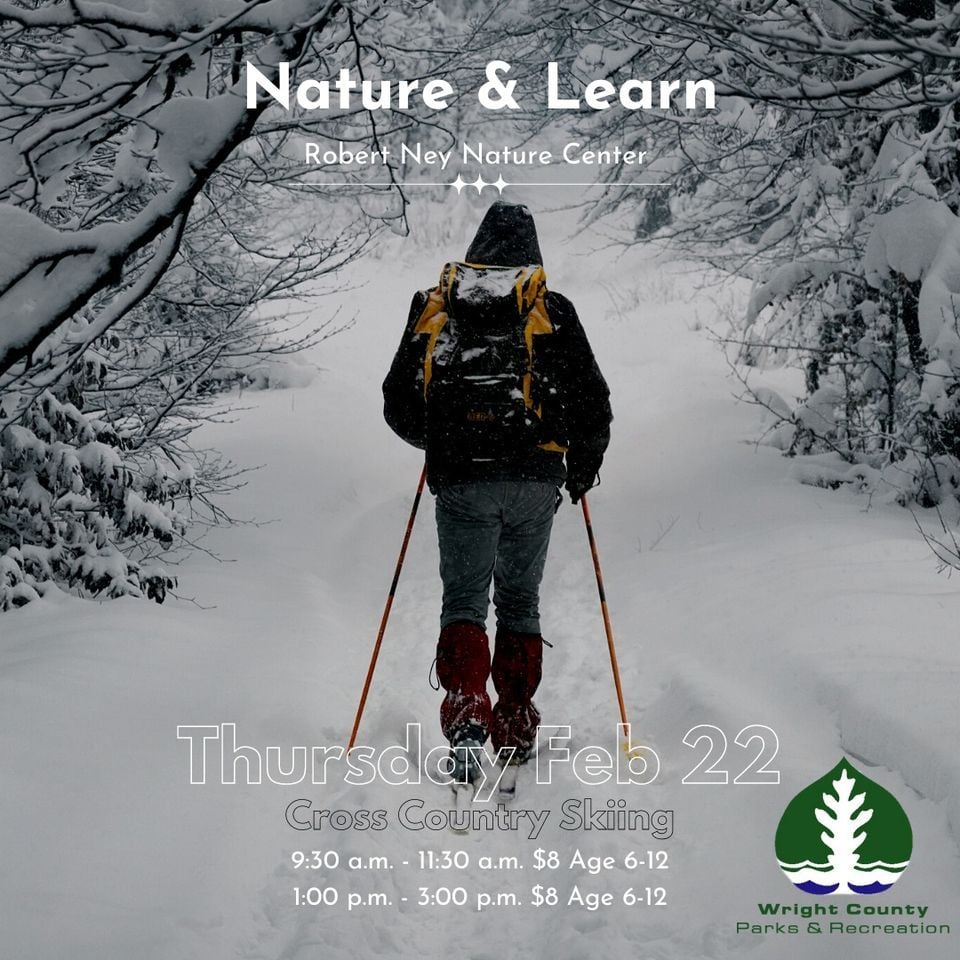 Nature & Learn Cross Country Skiing Afternoon Session , Robert E Ney