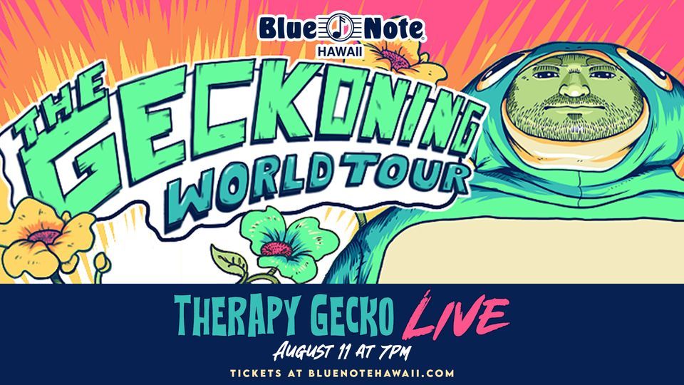 Therapy Gecko Live, Blue Note Hawaii, Tripler Army Medical Ctr, August 11  2023 | AllEvents.in