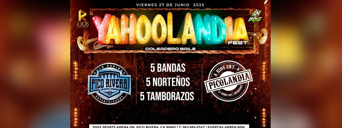 YAHOOLANDIA FEST, 27 June | Event in Pico Rivera | AllEvents