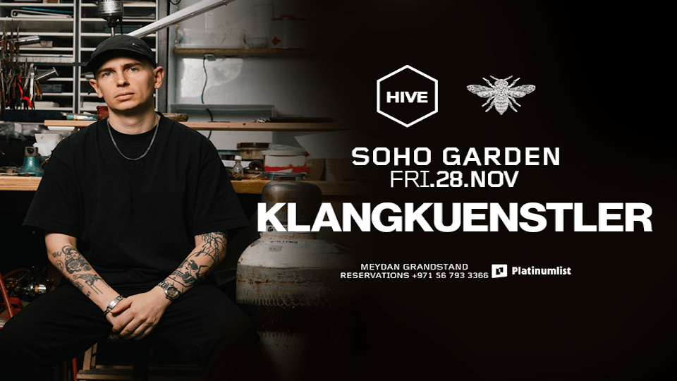 KLANGKUENSTLER at HIVE, Soho Garden Meydan - Dubai, 28 November | Event in Dubai | AllEvents