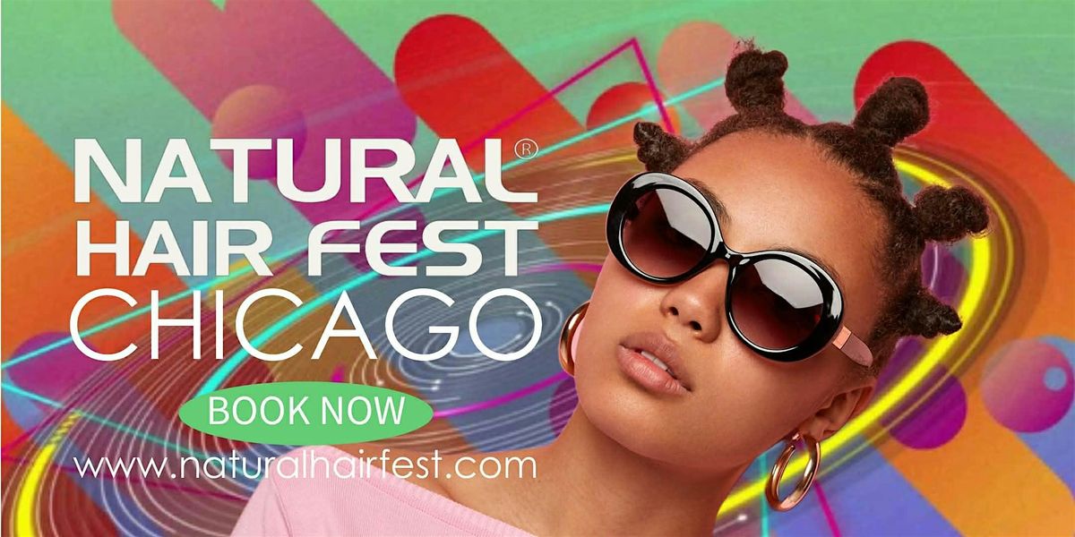 NATURAL HAIR FEST CHICAGO - Vendor Opportunity - Daytime Event, 5 April | Event in Chicago | AllEvents