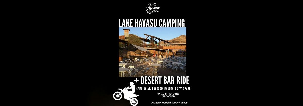 Lake Havasu Camping + Desert Bar Ride