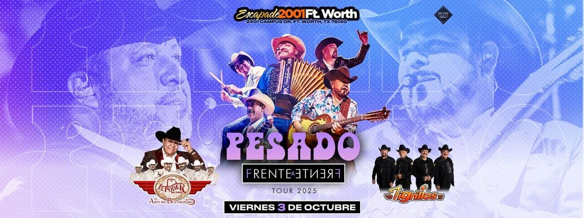 PESADO, EL PODER DEL NORTE & MAS in Fort Worth, 3 October | Event in Fort Worth | AllEvents