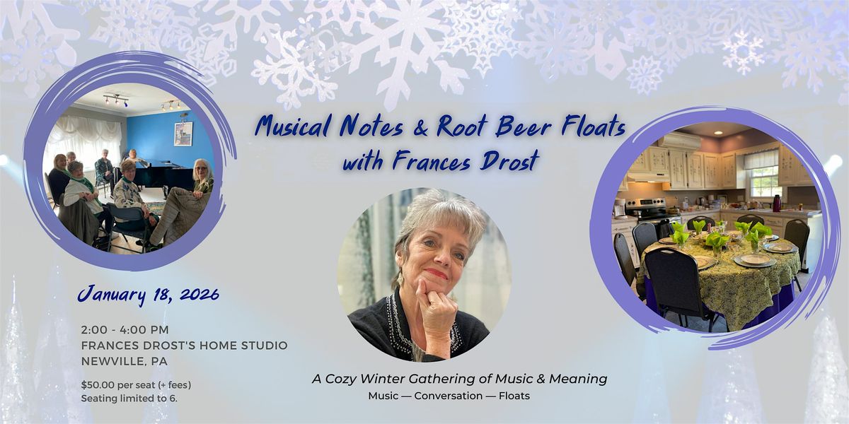 Musical Notes & Root Beer Floats