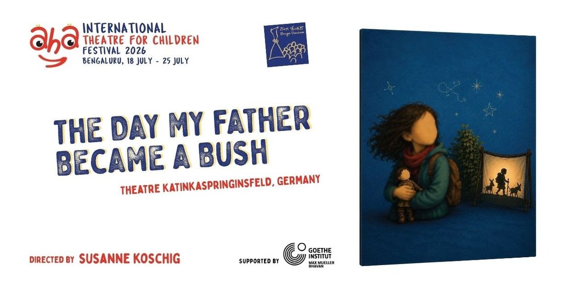 The Day My Father Became A Bush (Germany)