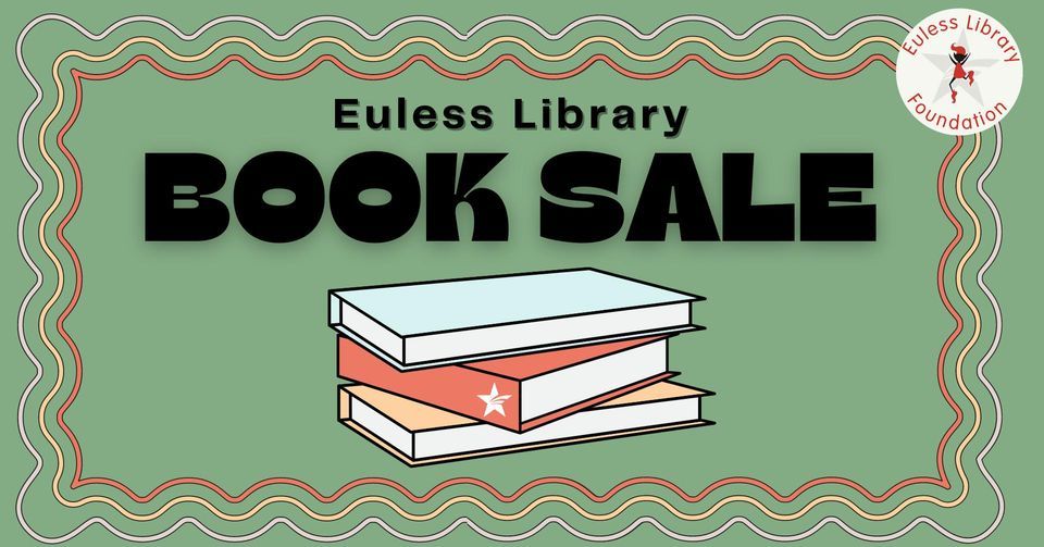 BiAnnual Book Sale, 201 N Ector Drive, Euless, TX, United States
