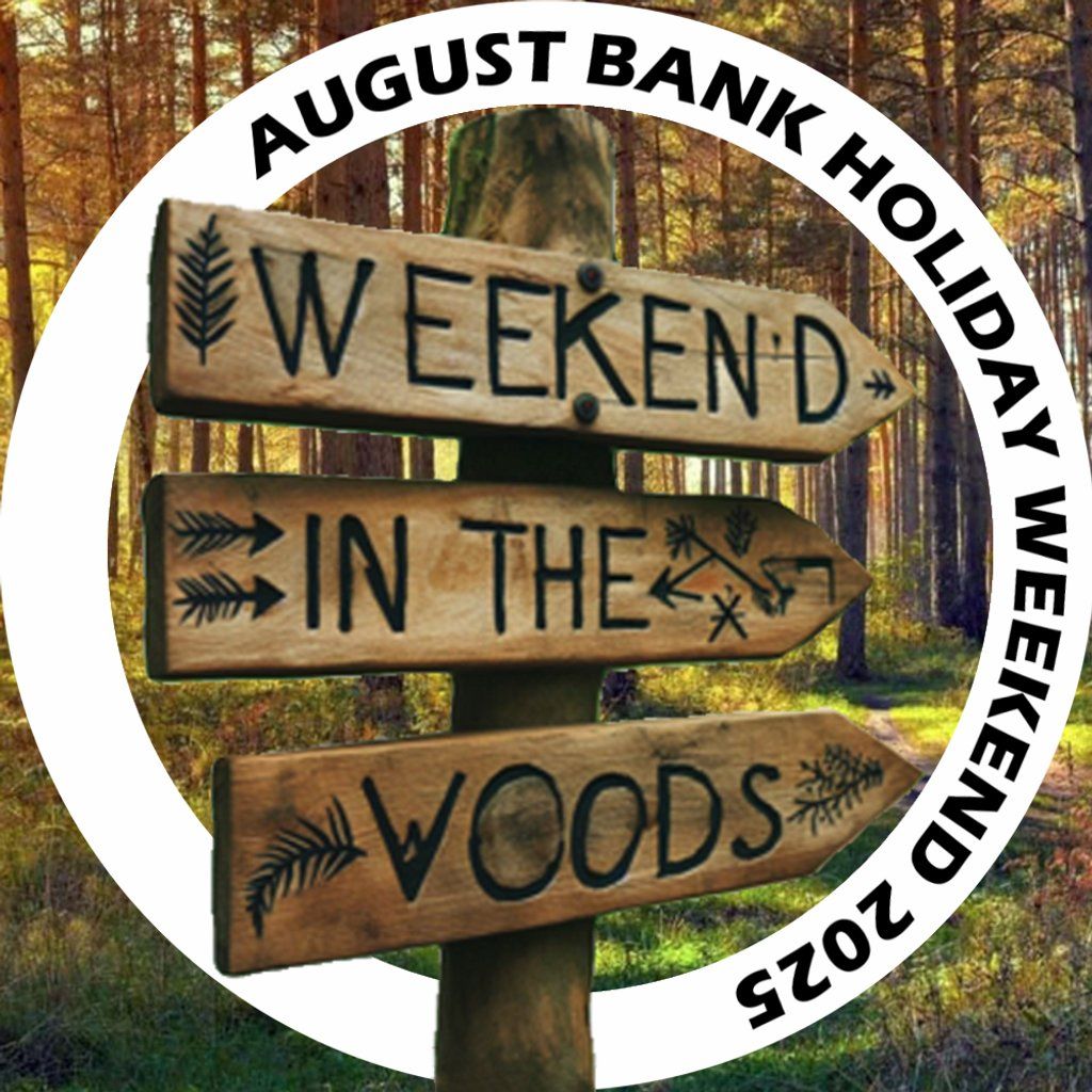 Weekend in the Woods, 22 August | Event in Wellingborough | AllEvents
