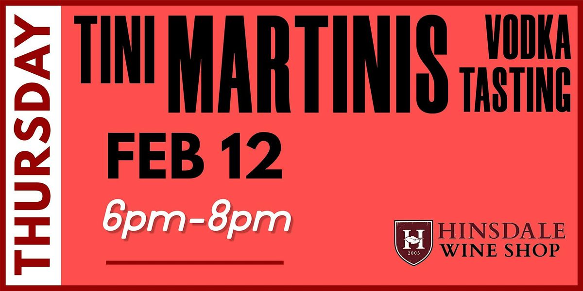 Tini Martinis - Vodka Tasting - Kastra Elion, 12 February | Event in Hinsdale | AllEvents