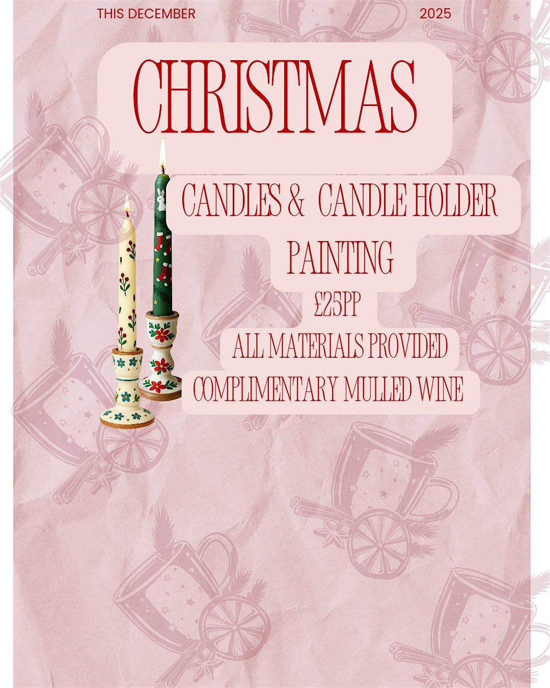 Christmas Candle & Candle Holder Painting Workshop (Mulled Wine), 1 December | Event in Dover | AllEvents