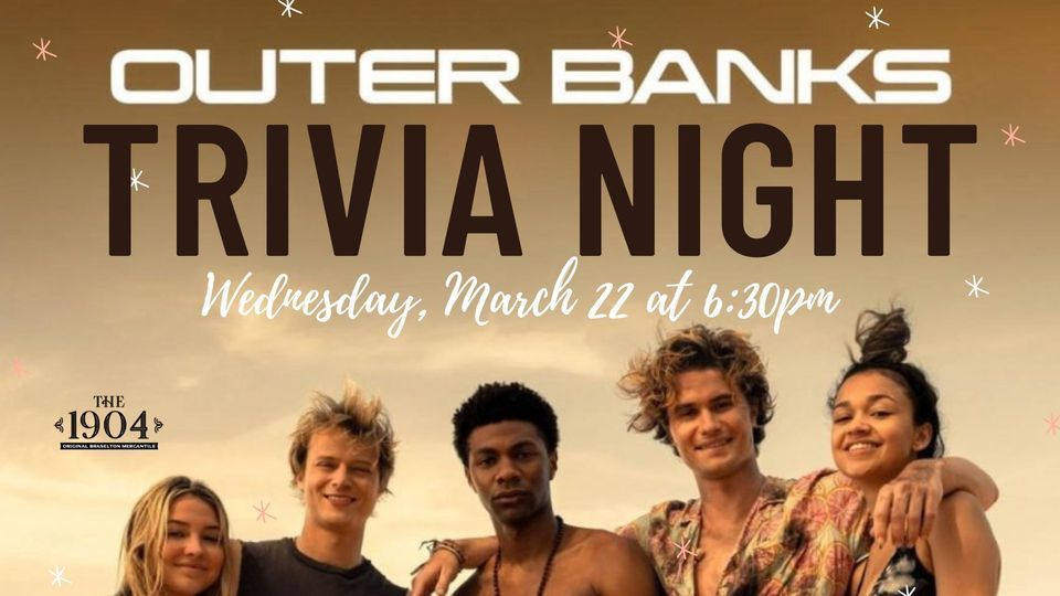 OUTERBANKS Trivia Night, The 1904, Braselton, 22 March 2023 AllEvents.in
