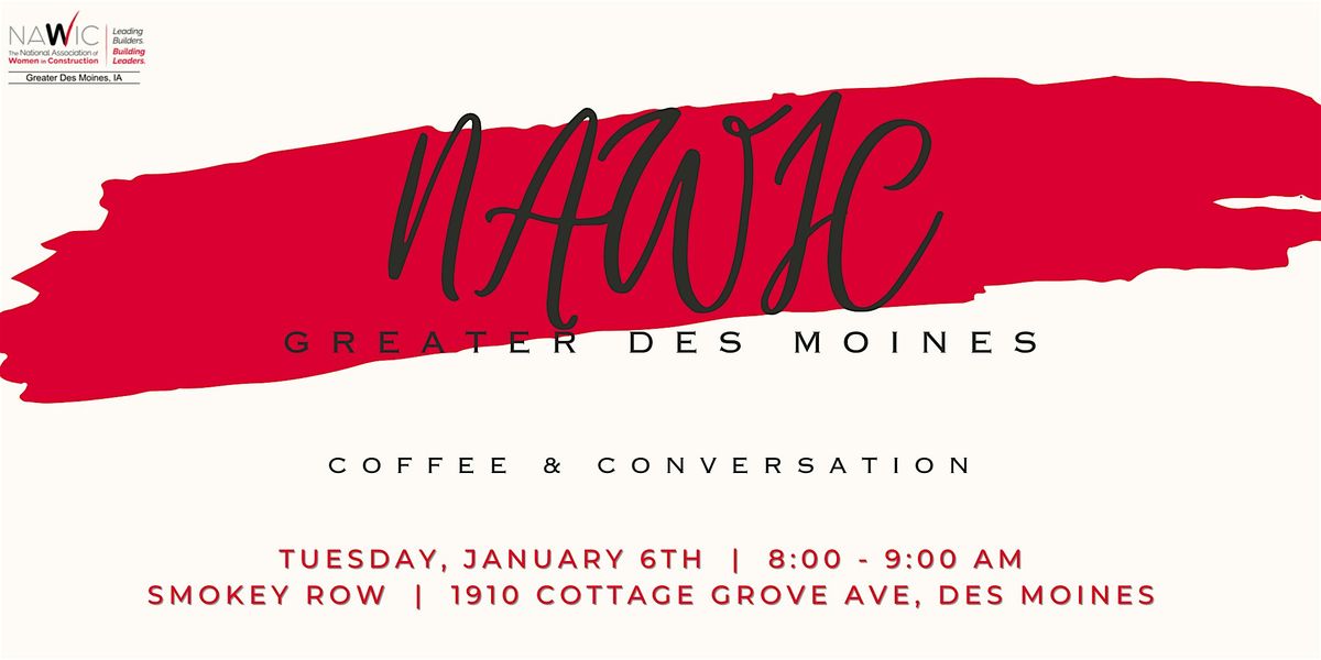 Coffee & Conversation with NAWIC, 6 January | Event in Des Moines | AllEvents