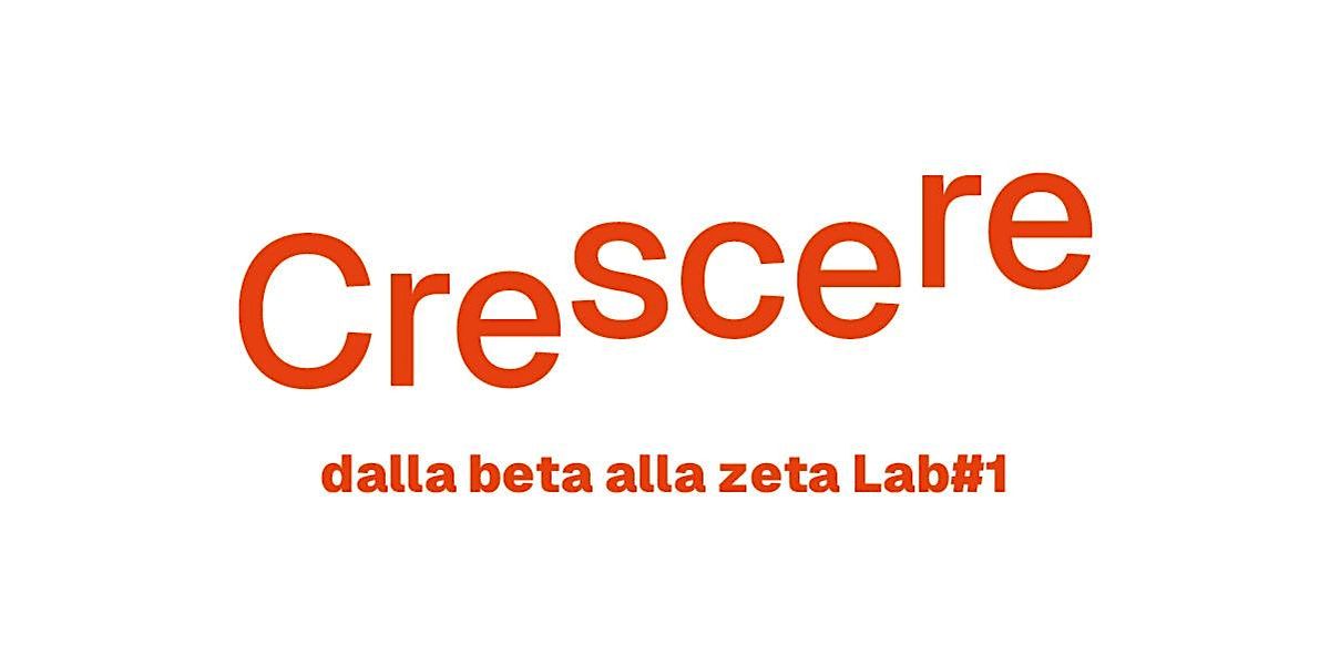 CRESCERE Lab #1, 25 November | Event in Torino | AllEvents