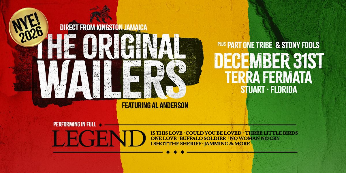 THE ORIGINAL WAILERS FEAT. AL ANDERSON w/ PART ONE TRIBE  - STUART, 31 December | Event in Stuart | AllEvents