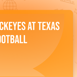 Ohio State Buckeyes at Texas Longhorns Football