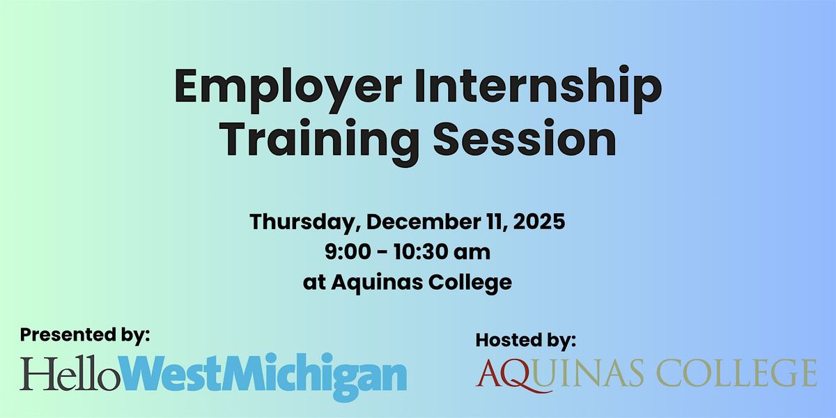 Employer Internship Training Session, 11 December | Event in Grand Rapids | AllEvents