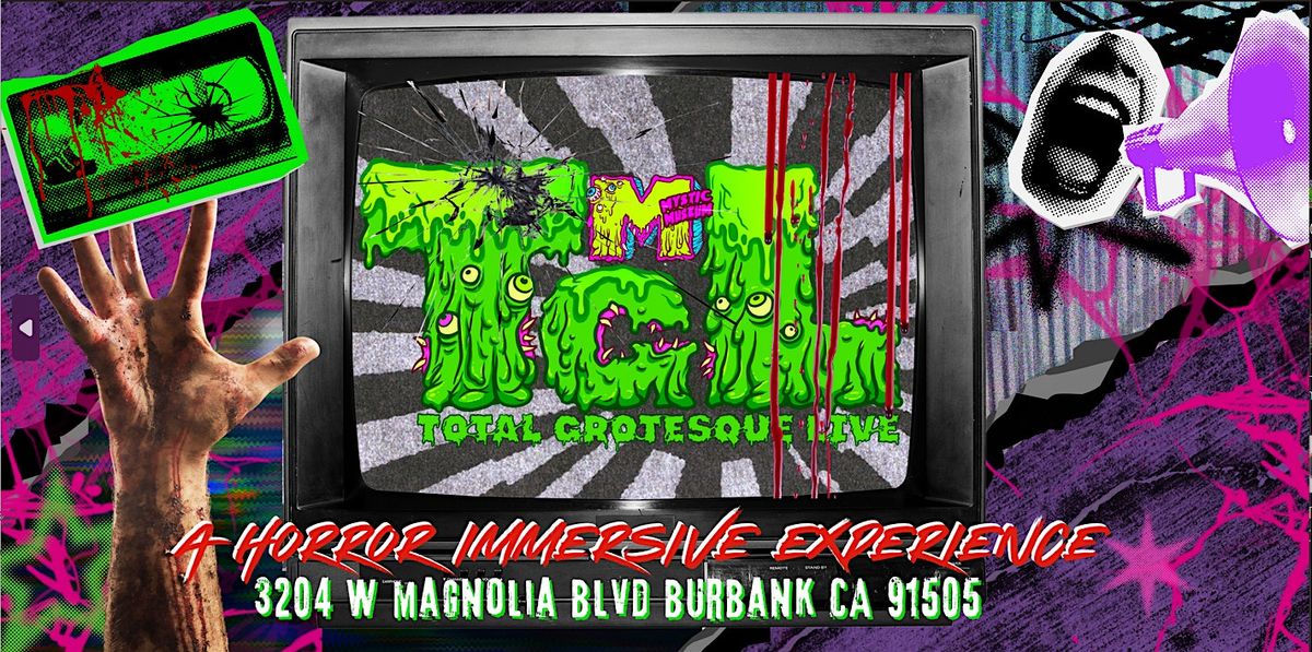 TOTAL GROTESQUE LIVE — Top 10 Horror Movie Experience - JANUARY Dates, 1 January | Event in Burbank | AllEvents