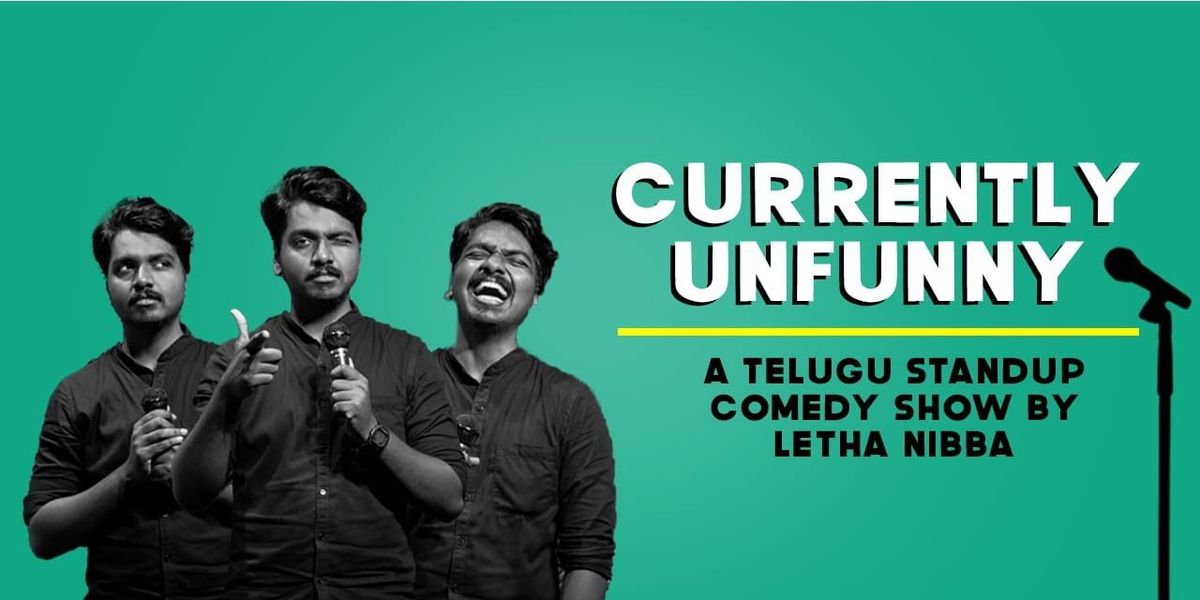 Currently UnFunny - by Letha Nibba, 19 July | Event in Chennai | AllEvents
