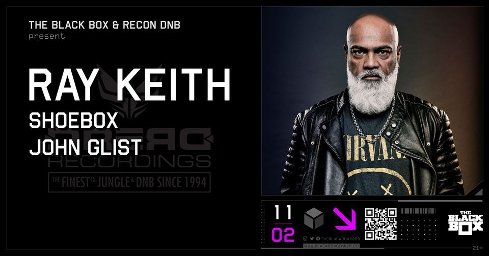 The Black Box & Recon DNB present Ray Keith of Dread Recordings w
