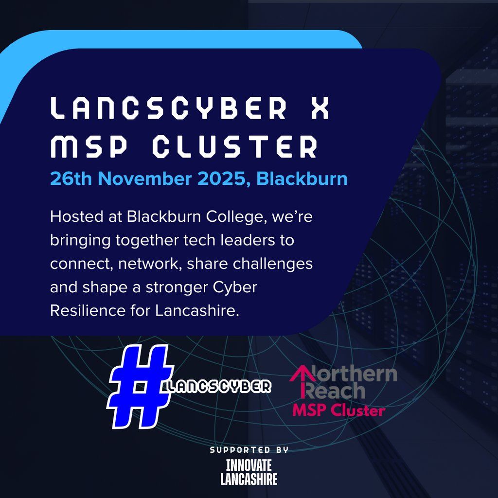 LancsCyber X MSP Cluster Meetup, 26 November | Event in Blackburn | AllEvents
