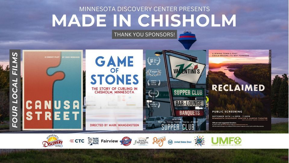 Made in Chisholm Film Screening , Minnesota Discovery Center, Keewatin