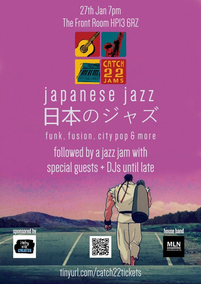 Catch 22 a curated Jazz Jam Japanese Jazz and Funk, The Front Room