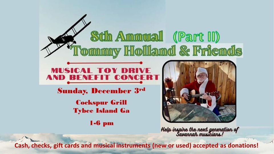 Tommy Hollands Musical Toy Drive (Part Il), Cockspur Grill, Tybee