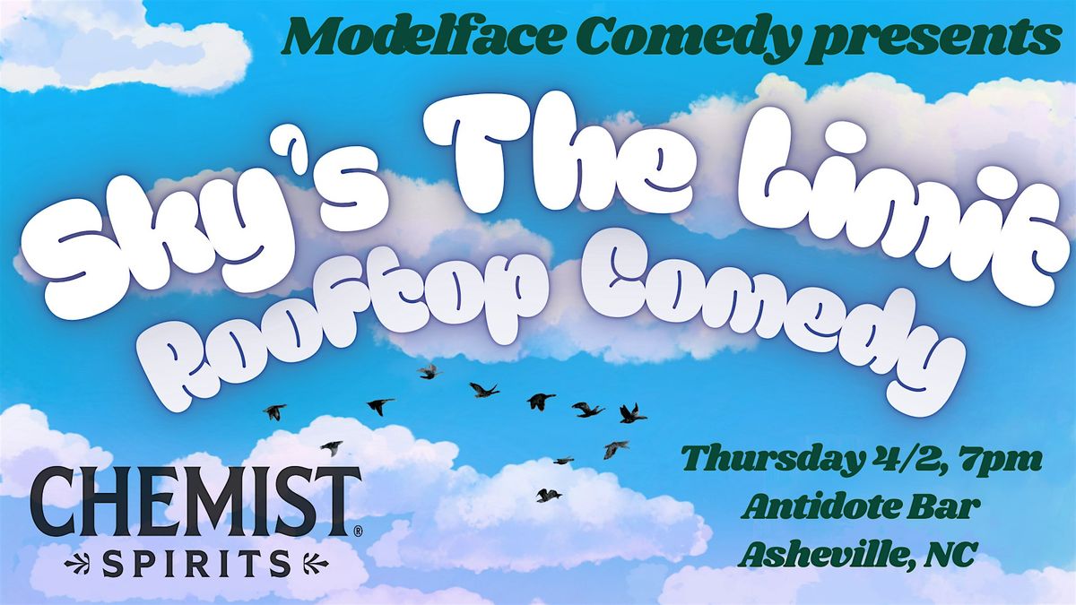 Sky's The Limit: Rooftop Comedy at Antidote, 2 April | Event in Asheville | AllEvents