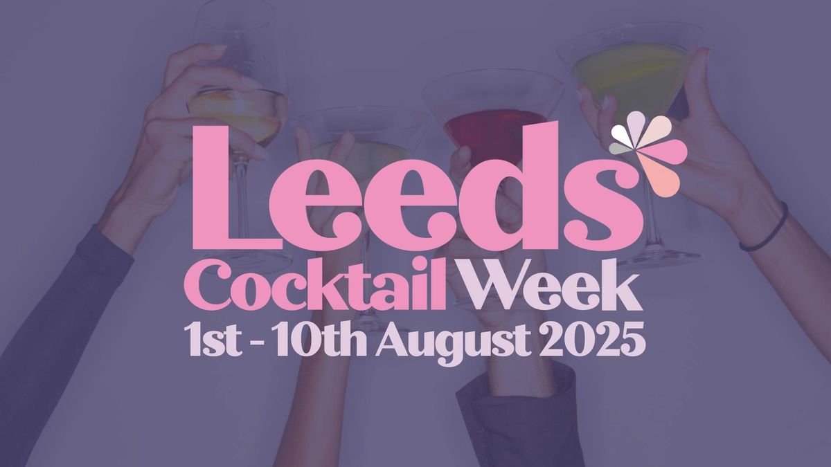 Leeds Cocktail Week 2025, 1 August | Event in Leeds | AllEvents