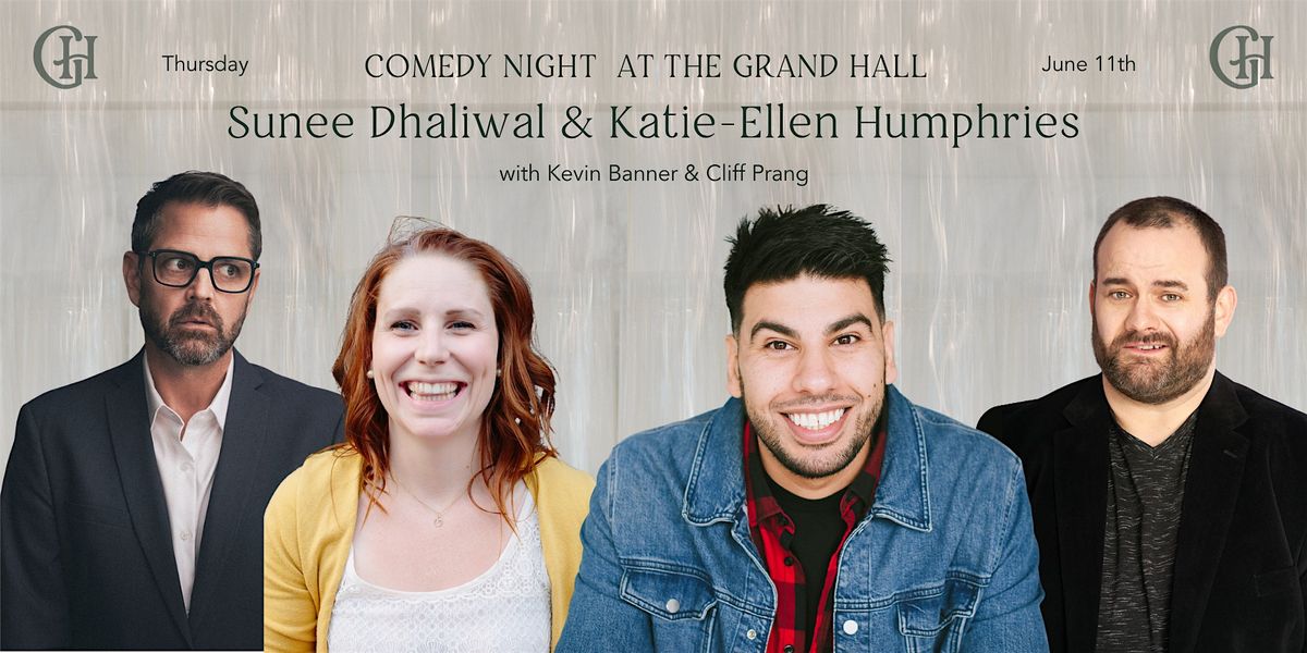 Comedy Night at The Grand Hall with Sunee Dhaliwal & Katie-Ellen Humphries