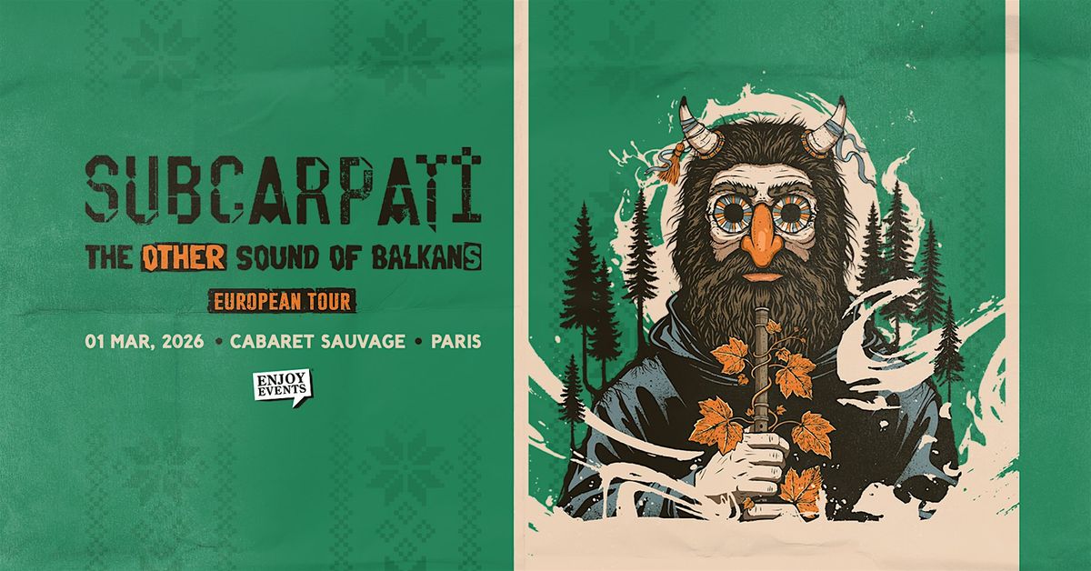 SUBCARPAȚI | PARIS (CABARET SAUVAGE) | 01.03.2026, 1 March | Event in Paris | AllEvents